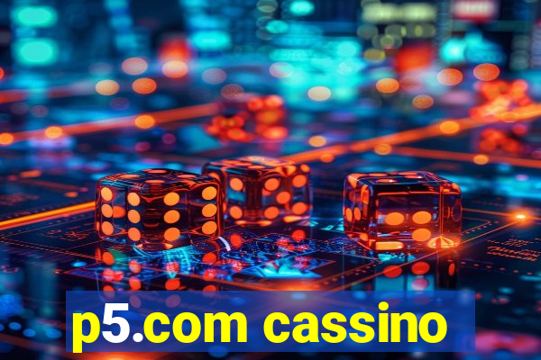 p5.com cassino